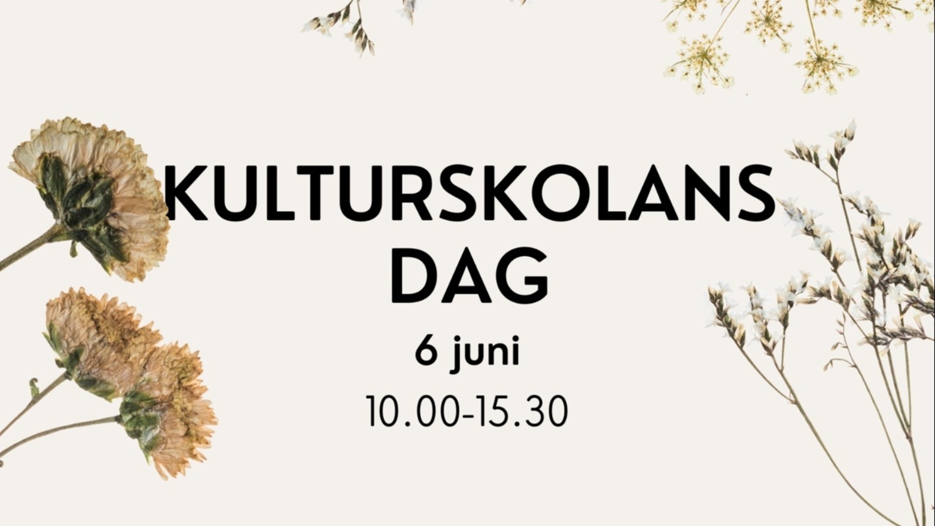 Blommor med text Kulturskolans dag