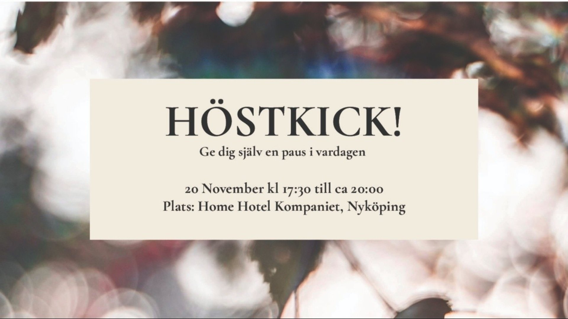 HÖSTKICK! - ge dig själv en paus i vardagen