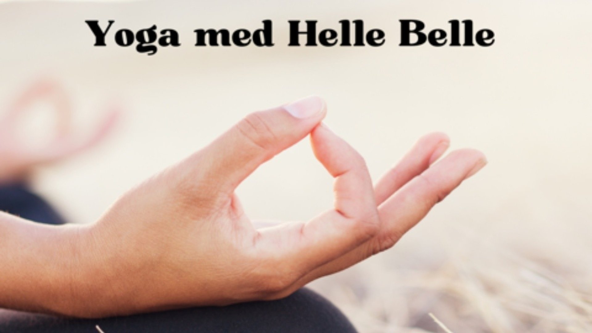 Yoga med Helle Belle