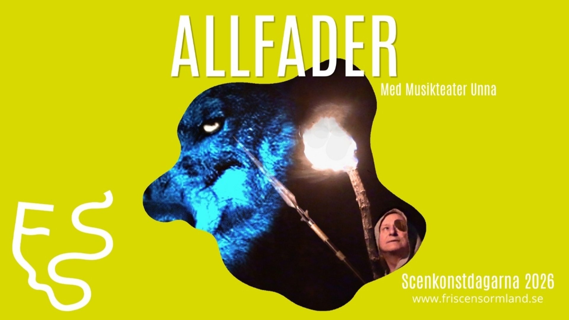 Affisch med lysande gulgrön bakgrund och stor vit rubrik med texten ”ALLFADER” samt undertexten ”Med Musikteater Unna”. I ett oregelbundet mörkt utsnitt i mitten syns ett blåbelyst ansikte av ett djur, en tänd fackla, spetsen av ett spjut samt en person med ögonlapp nere i hörnet. Längst ned till höger står texten ”Scenkonstdagarna 2026” och webbadressen ”www.friscensormland.se”. En vit slingrande logotyp finns i det nedre vänstra hörnet.