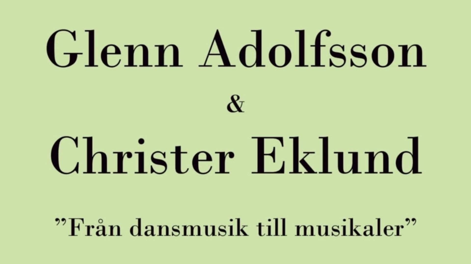 Inbjudan till lördagskväll vid Café Ängstugan. Glenn Adolfsson och Christer Eklund gästar. 11/7 kl 17:00 