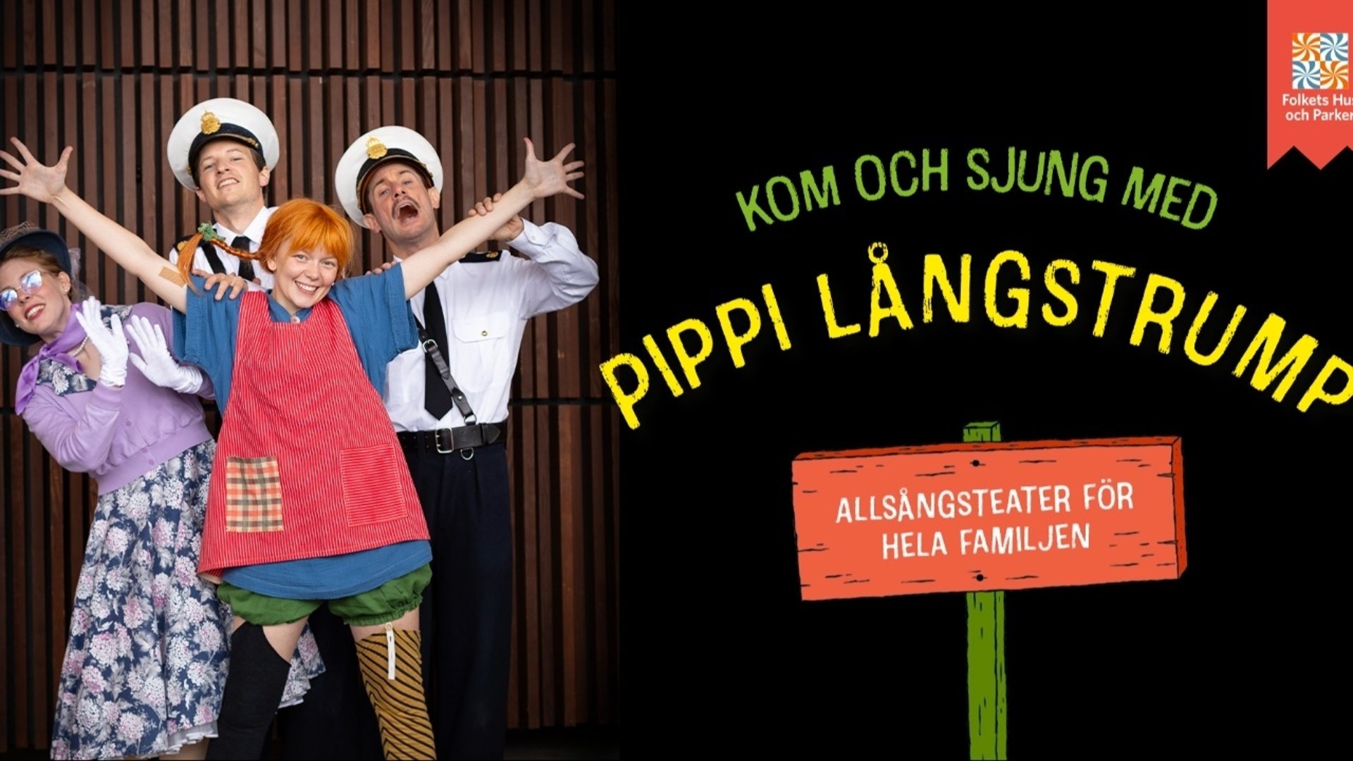 Pippi tillsammans med Fröken Prysselius och poliserna Kling och Klang. Text på bilden: "Kom och sjung med Pippi Långstrump. Allsångsteater för hela familjen."