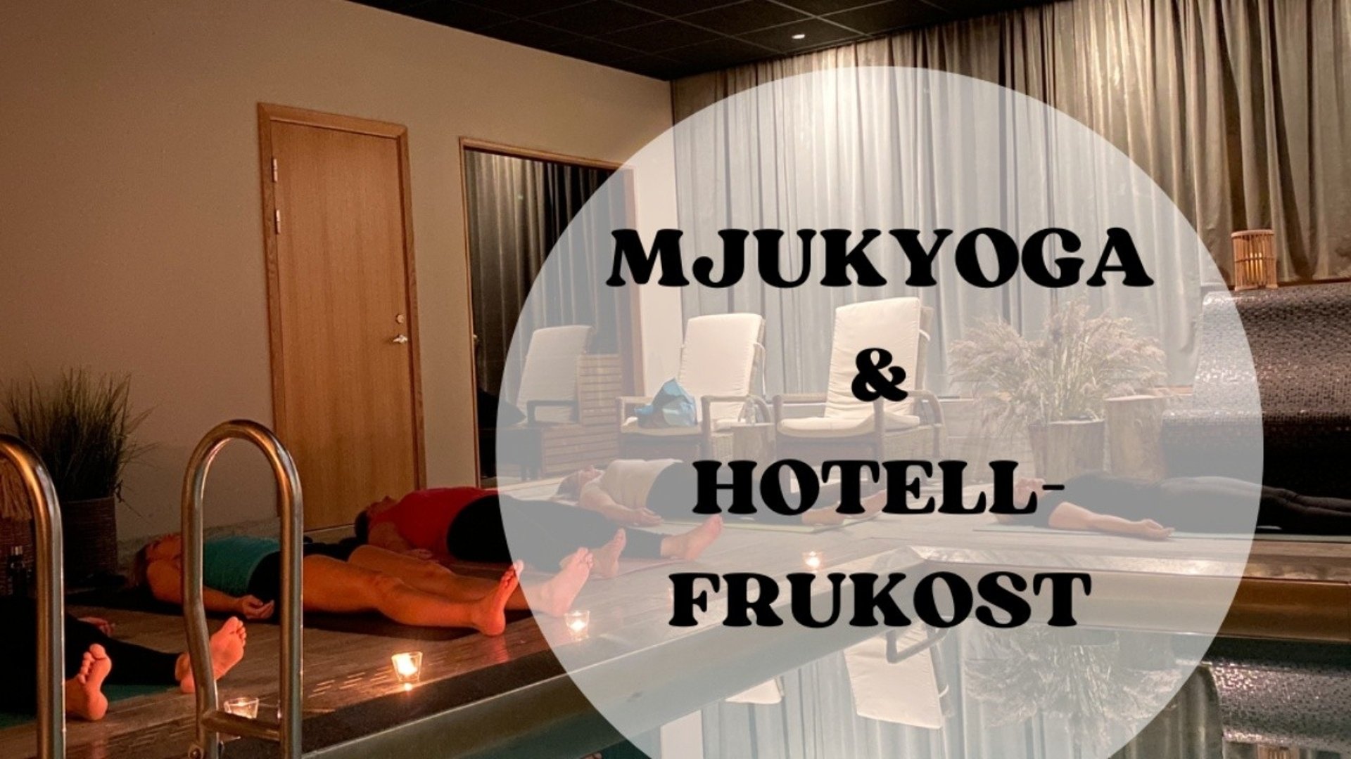 Yoga och Hotellfrukost