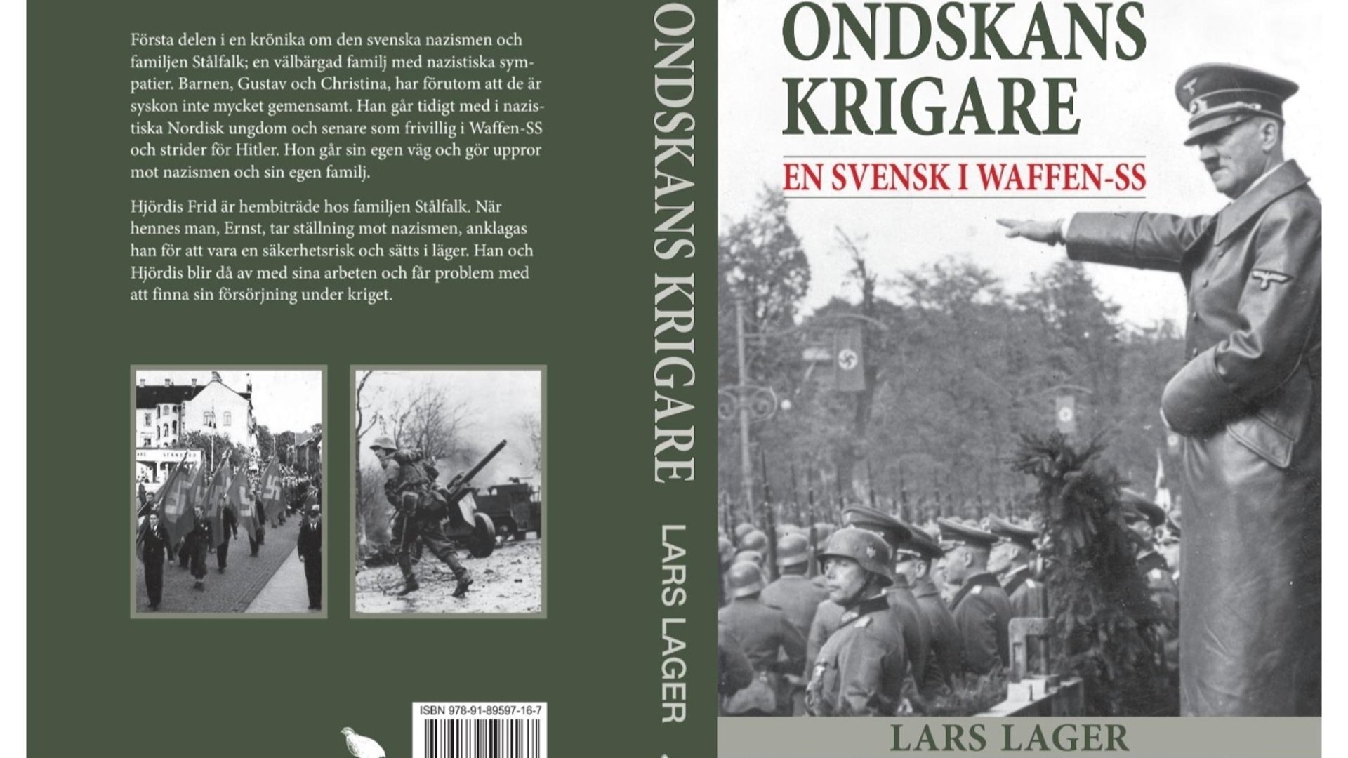 Bilden föreställer ett omslag till en bok med titeln Ondskans krigare. På framsidan finns en bild på Adolf Hitler som gör Hitlerhälsning till sina trupper som marscherar förbi.