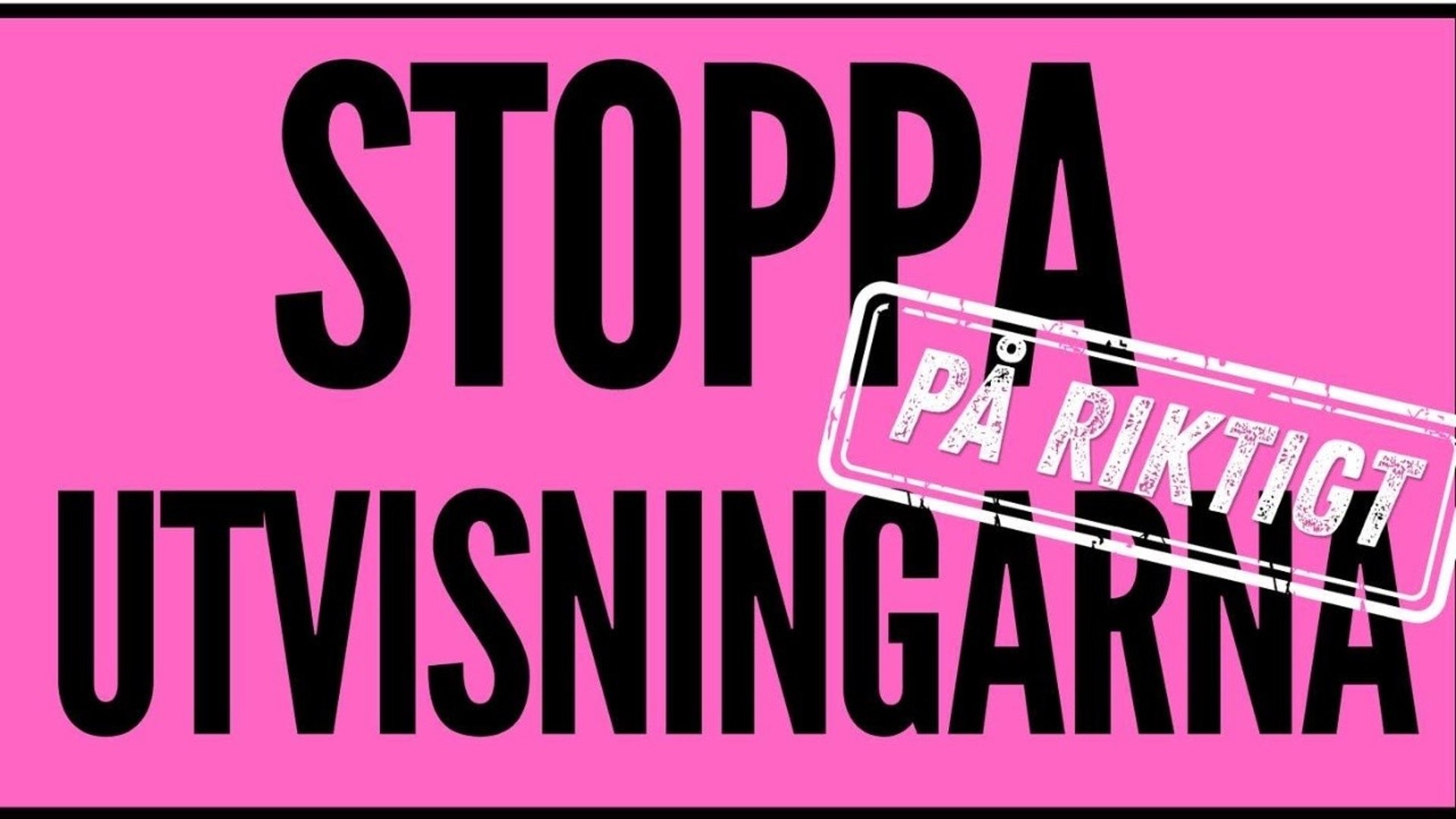 Svart rubrik på lila bakgrund med texten stoppa utvisningarna på riktigt