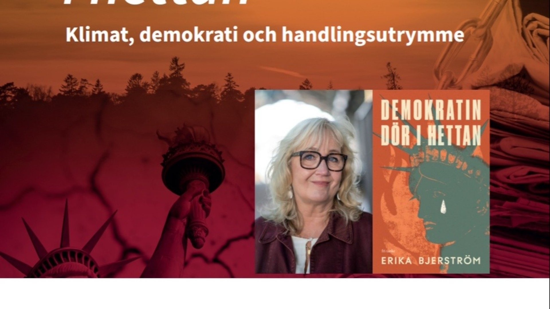 Bild på Erika Bjerström och omslaget till boken Demokratin dör i hettan