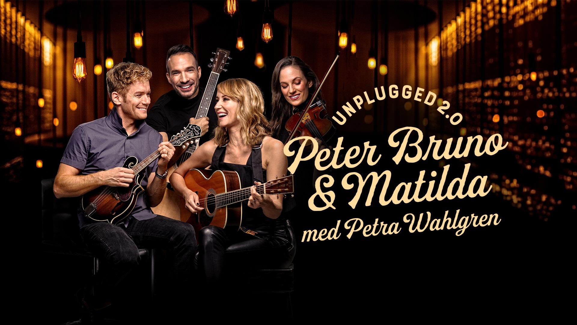 Unplugged 2.0 med Peter, Bruno, Matilda 